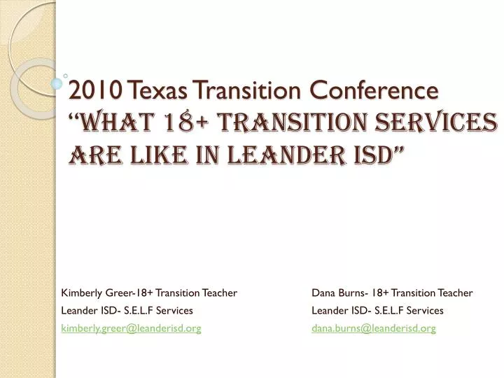 2010 texas transition conference what 18 transition services are like in leander isd