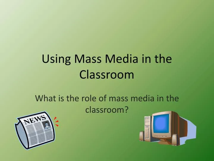 using mass media in the classroom