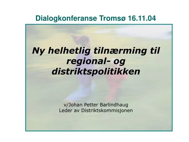 dialogkonferanse troms 16 11 04