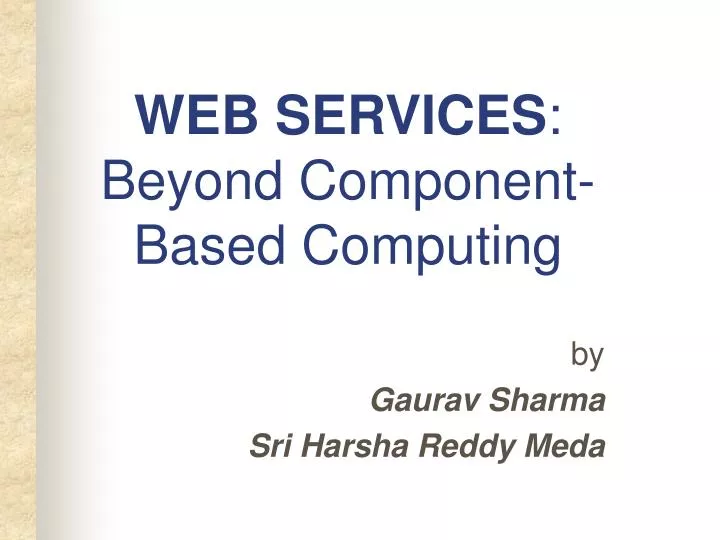 web services beyond component based computing