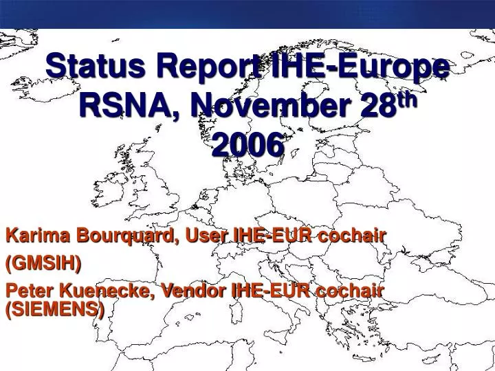 status report ihe europe rsna november 28 th 2006