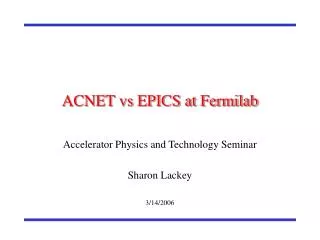 ACNET vs EPICS at Fermilab