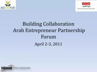 Building Collaboration Arab Entrepreneur Partnership Forum