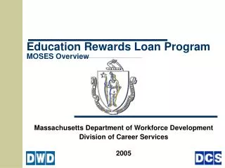 Education Rewards Loan Program MOSES Overview