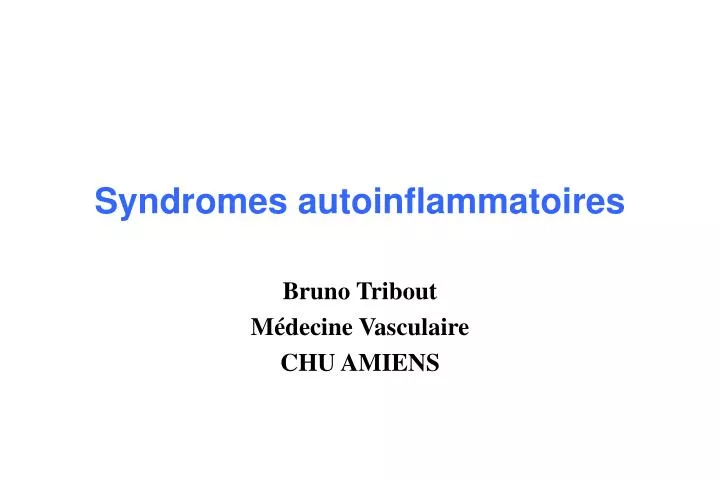 syndromes autoinflammatoires