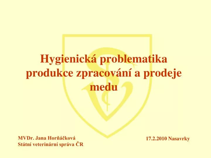 hygienick problematika produkce zpracov n a prodeje medu