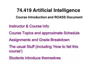 74.419 Artificial Intelligence Course Introduction and ROASS Document