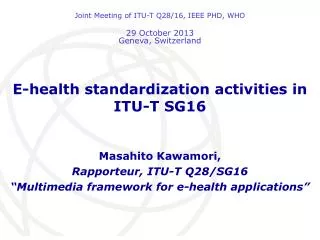 E-health standardization activities in ITU-T SG16