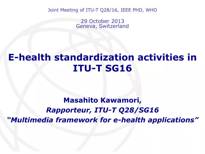 e health standardization activities in itu t sg16