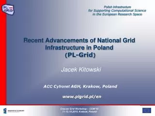 Recent Advancements of National Grid Infrastructure in Poland ( PL-Grid )