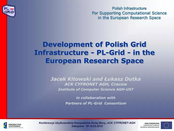 development of polish grid infrastructure pl grid in the european research space