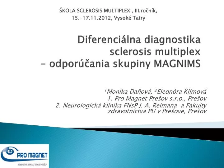 diferenci lna diagnostika sclerosis multiplex odpor ania skupiny magnims