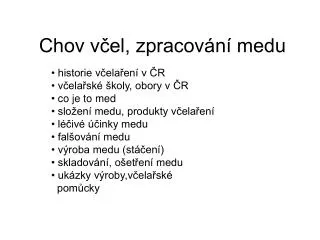 chov v el zpracov n medu
