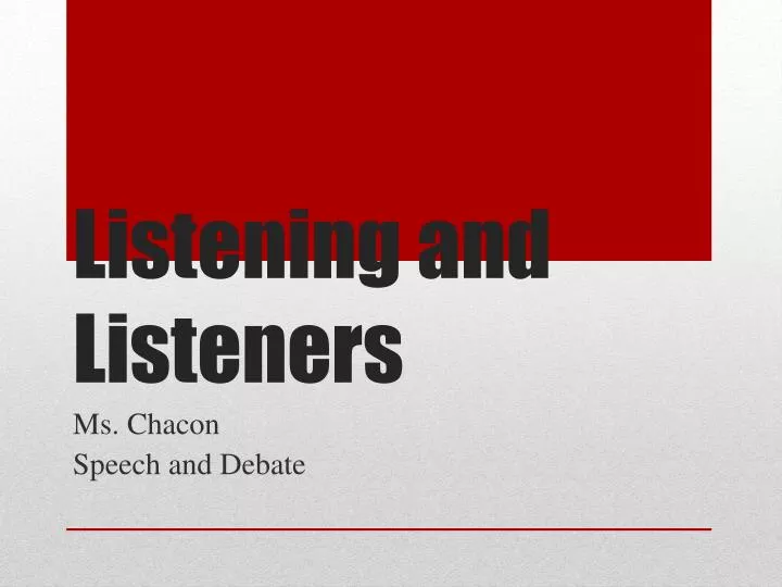 listening and listeners