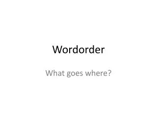 Wordorder