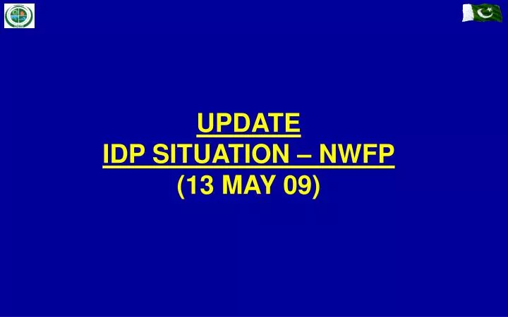 update idp situation nwfp 13 may 09