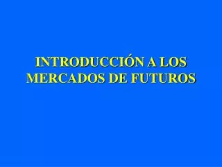 introducci n a los mercados de futuros