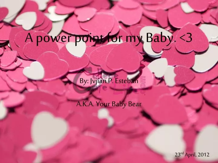 a power point for my baby 3