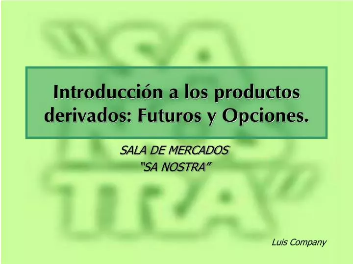 introducci n a los productos derivados futuros y opciones