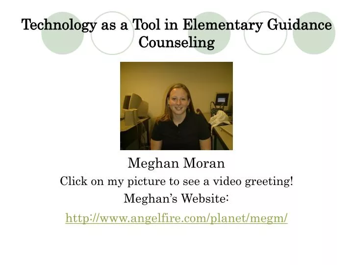 technology as a tool in elementary guidance counseling