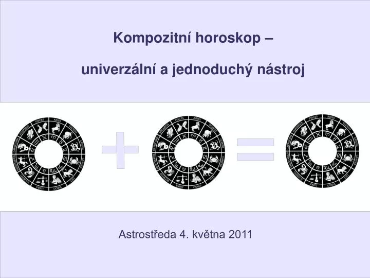 kompozitn horoskop univerz ln a jednoduch n stroj