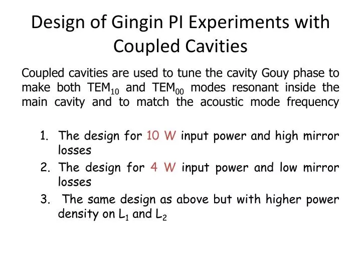 design of gingin pi experiments with coupled cavities