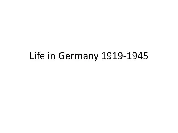 life in germany 1919 1945