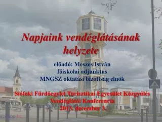 napjaink vend gl t s nak helyzete