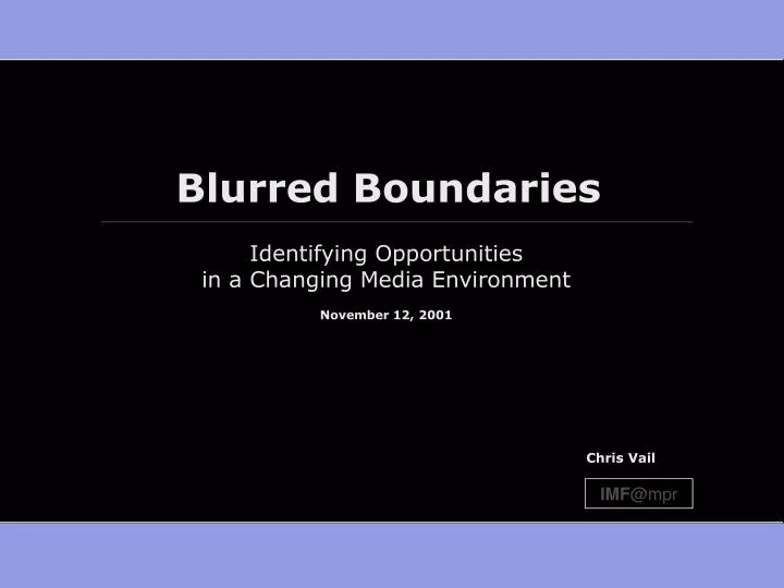 blurred boundaries
