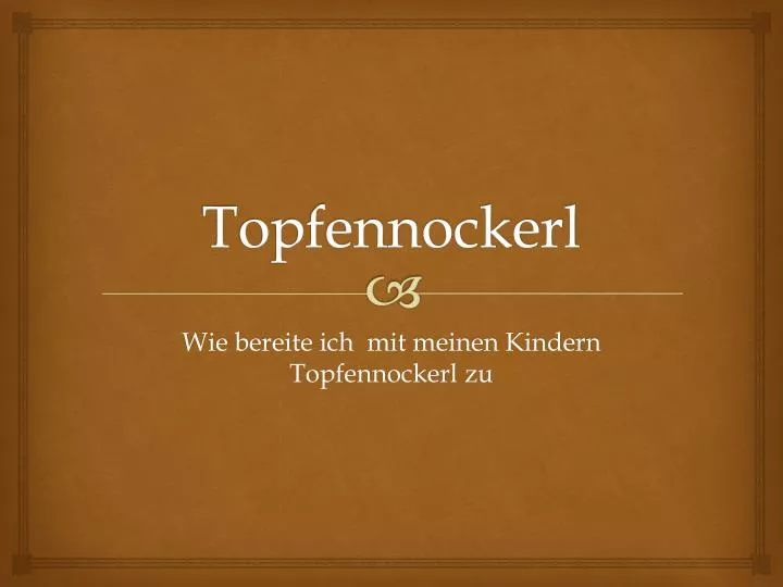 topfennockerl