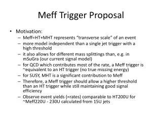 Meff Trigger Proposal