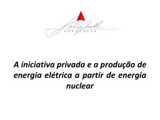 a iniciativa privada e a produ o de energia el trica a partir de energia nuclear