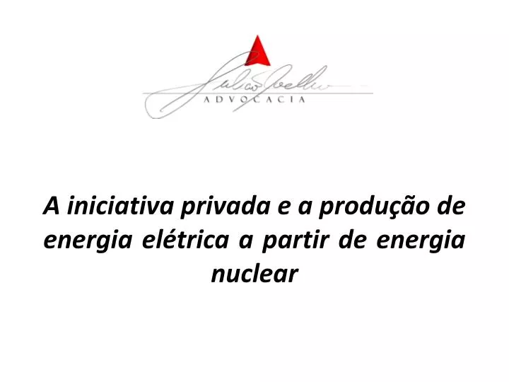 a iniciativa privada e a produ o de energia el trica a partir de energia nuclear
