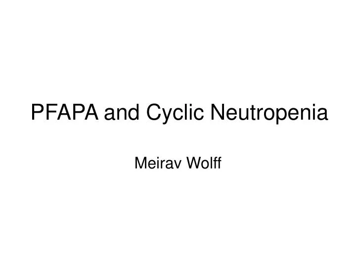 pfapa and cyclic neutropenia