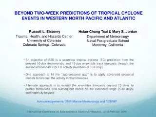 BEYOND TWO-WEEK PREDICTIONS OF TROPICAL CYCLONE EVENTS IN WESTERN NORTH PACIFIC AND ATLANTIC