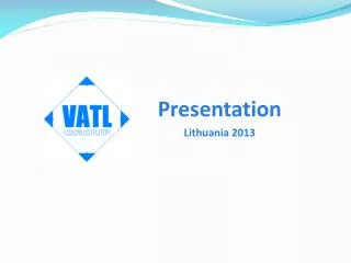 Presentation Lithuania 2013