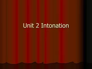 Unit 2 Intonation