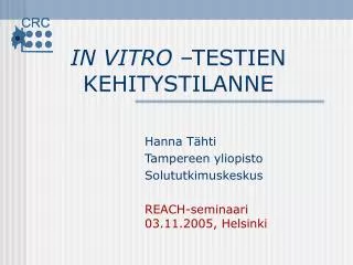 in vitro testien kehitystilanne