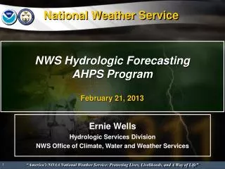 NWS Hydrologic Forecasting AHPS Program February 21, 2013