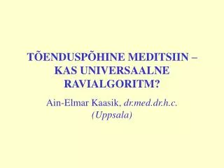 t endusp hine meditsiin kas universaalne ravialgoritm
