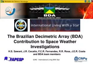 The Brazilian Decimetric Array (BDA) Contribution to Space Weather Investigations