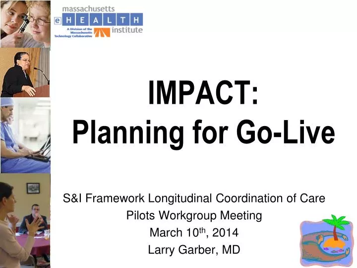 impact planning for go live