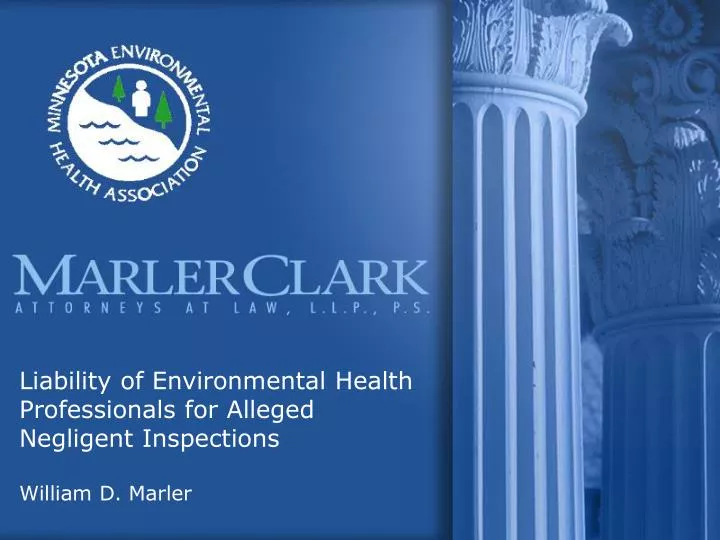 liability of environmental health professionals for alleged negligent inspections william d marler