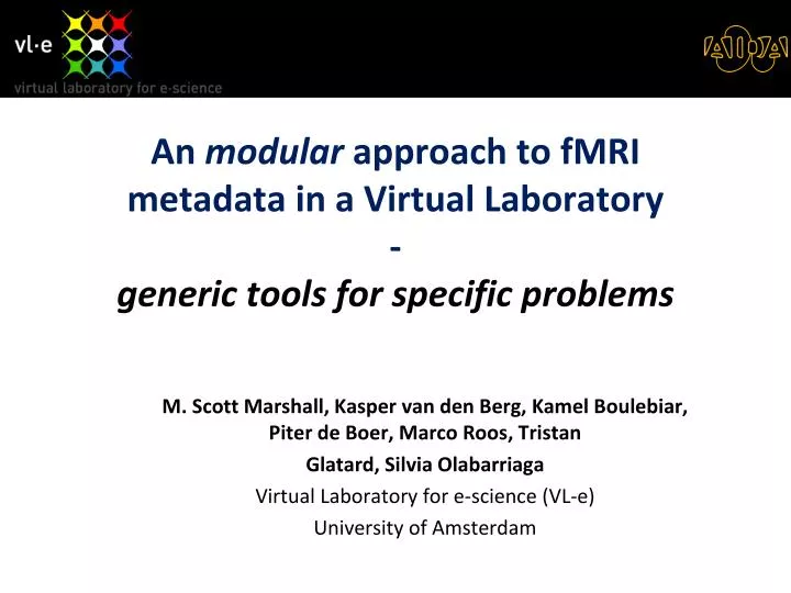 an modular approach to fmri metadata in a virtual laboratory generic tools for specific problems