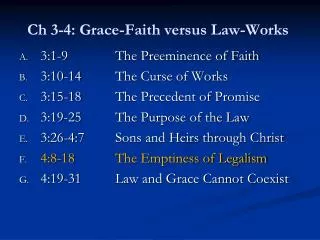 Ch 3-4: Grace-Faith versus Law-Works
