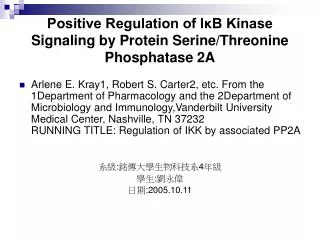 Positive Regulation of I?B Kinase Signaling by Protein Serine/Threonine Phosphatase 2A