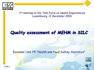Quality assessment of MEHM in SILC