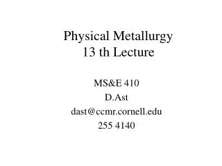 Physical Metallurgy 13 th Lecture