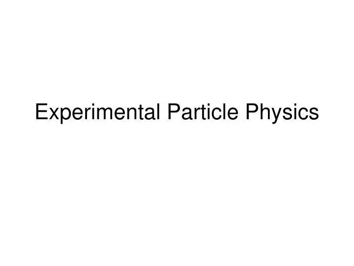 experimental particle physics