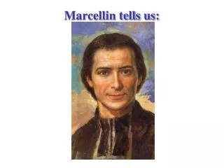Marcellin tells us :